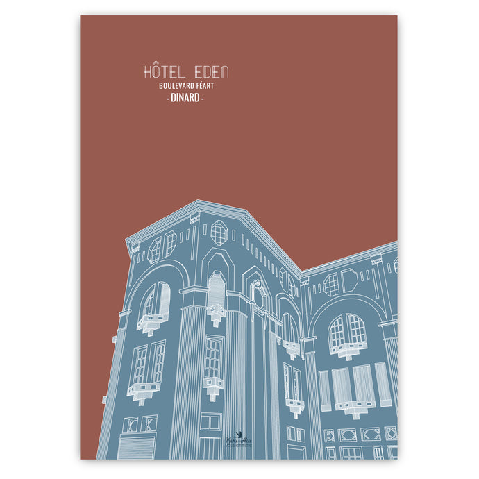 Affiche d'architecture représentant l'hôtel Eden boulevard  Féart à Dinard en Bretagne. Format: 50 X 70 cm dans sa version terre cuite/bleue. Artiste: Marie-Alice vous emmène