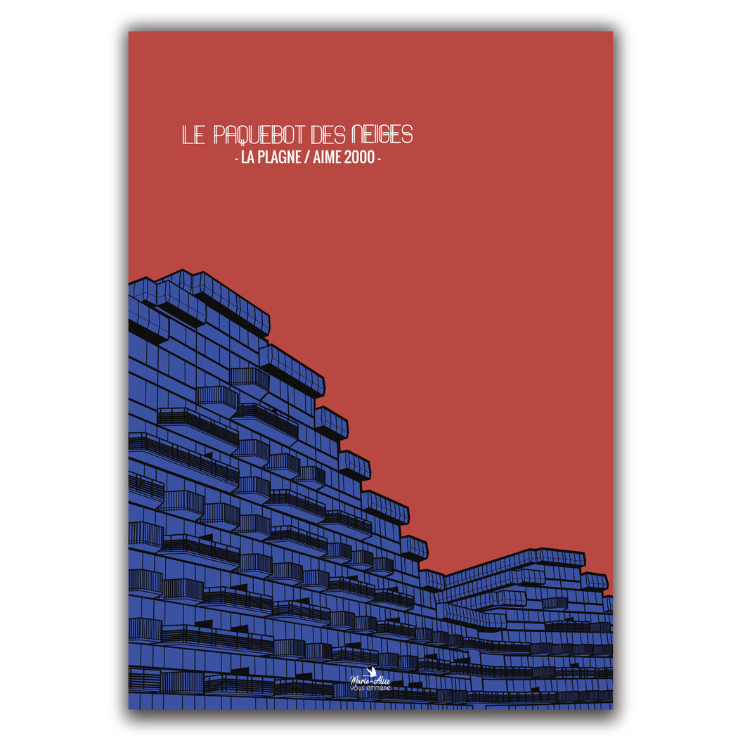 affiche de la plagne représentant le paquebot des neiges. L'arrière plan est uni de couleur rouge et le bâtiment est de couleur bleu. Son format est de 50 x 70 cm. Cette affiche est créé par marie alice vous emmene et est imprimée en France à Grenoble.