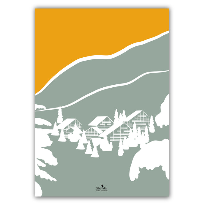 affiche d'un paysage de montagne . Chalets sous la neige. Format 50 x 70 cm, couleurs jaune/vert. Affiche créée par marie alice vous emmene et imprimée en France à Grenoble. 