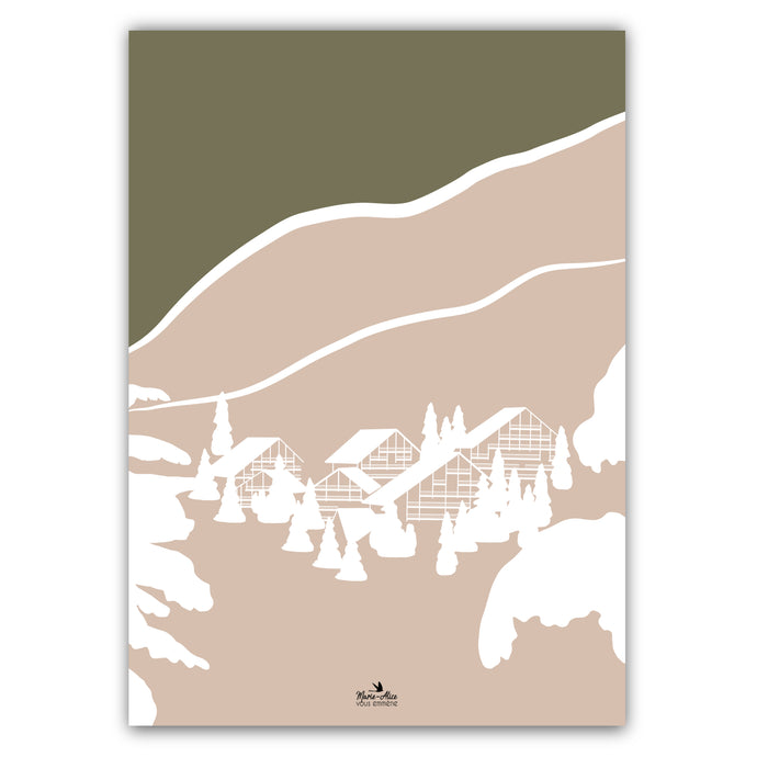affiche d'un paysage de montagne . Chalets sous la neige. Format 50 x 70 cm, couleurs vert/beige.  Affiche créée par marie alice vous emmene et imprimée en France à Grenoble. 
