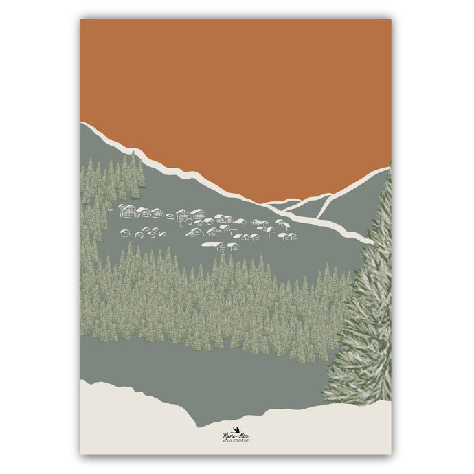 affiche d'un paysage de montagne avec sa foret de sapins et son petit village de chalets. Format 50 x 70 cm, couleurs orange, vert, gris. Affiche créée par marie alice vous emmene et imprimée en France à Grenoble. 