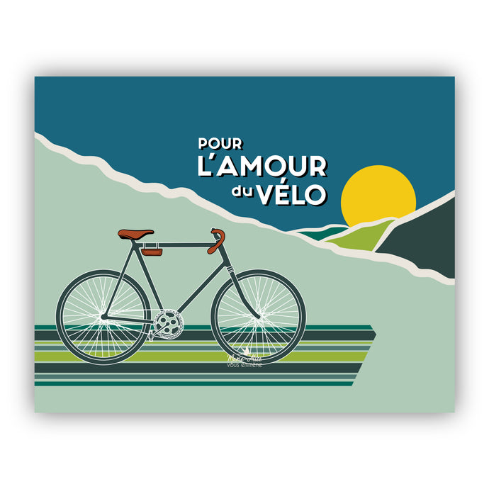 Affiche , pour l'amour du vélo,  représentant un vélo vintage sur un paysage de montagne sous un soleil levant. Création et impression Francaises par Marie-Alice vous emmène. Format: 40 X 50 cm. Affiche francaise