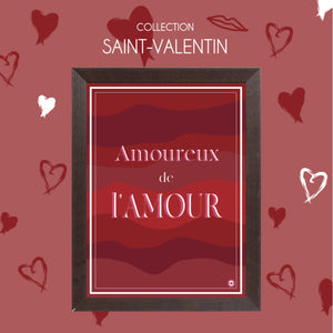 AFFICHE COLLECTION SAINT-VALENTIN AMOUREUX DE L'AMOUR